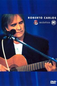 Acústico MTV: Roberto Carlos Online En Netflix