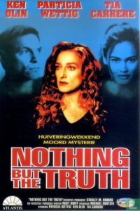 Nothing But the Truth Online En Netflix