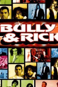 Bully & Rick 2004 En Netflix