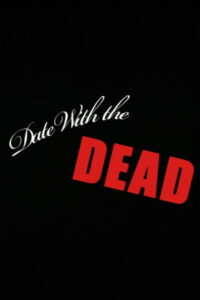 Date with the Dead Online En Netflix