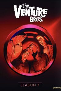 The Venture Bros.: Temporada 7 {year} En Netflix