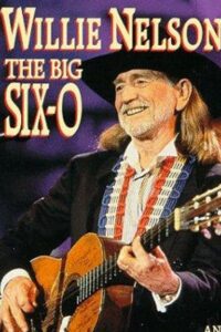 Willie Nelson: The Big Six-O Online En Netflix