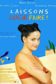 Laissons Lucie faire ! Online En Netflix