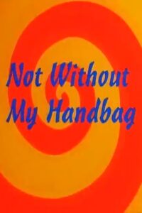 Not Without My Handbag Online En Netflix