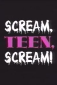 Scream, Teen, Scream! Online En Netflix