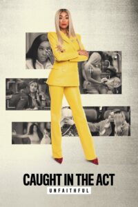 Caught in the Act: Unfaithful 2022 En Netflix