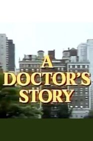 A Doctor’s Story Online En Netflix