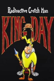 Radioactive Crotch Man in: King for a Day Online En Netflix