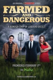 Farmed and Dangerous 2014 En Netflix