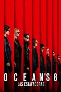 Ocean’s 8: Las estafadoras Online En Netflix