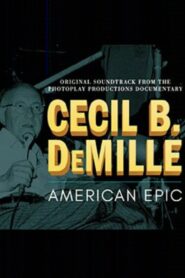 Cecil B. DeMille: American Epic Online En Netflix