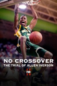 No Crossover: The Trial of Allen Iverson Online En Netflix
