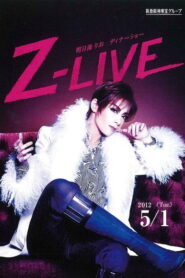 明日海りお　ディナーショー『Z－LIVE』 Online En Netflix