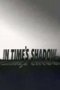 In Time’s Shadow Online En Netflix
