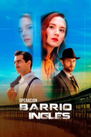 Operación Barrio Inglés 2024 En Netflix