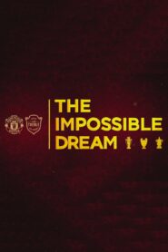 The Impossible Dream Online En Netflix