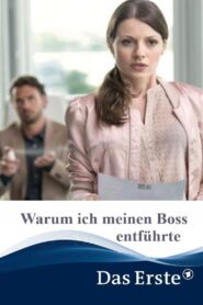 Warum ich meinen Boss entführte Online En Netflix