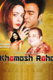 Khamosh Raho Online En Netflix