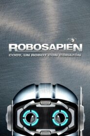 Robosapien: Cody, un robot con corazón Online En Netflix