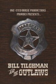 Bill Tilghman and the Outlaws Online En Netflix