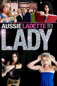 Aussie Ladette to Lady 2009 En Netflix
