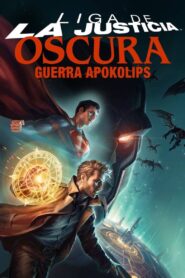 La Liga de la Justicia Oscura: Guerra Apokolips Online En Netflix