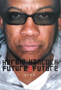 Herbie Hancock Future2future Live Online En Netflix