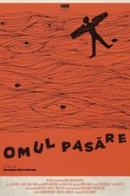 Omul Pasăre Online En Netflix