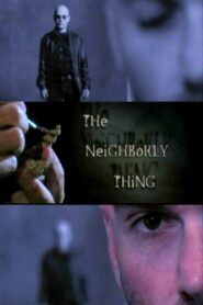 The Neighborly Thing Online En Netflix