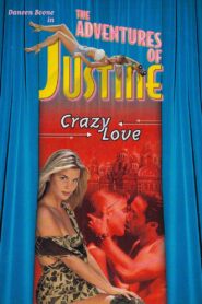 Justine: Crazy Love Online En Netflix