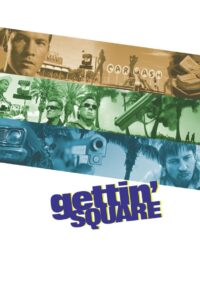 Gettin’ Square Online En Netflix