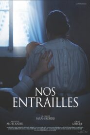Nos Entrailles Online En Netflix