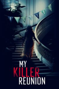 My Killer Reunion Online En Netflix