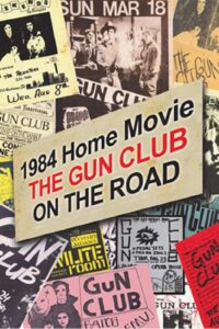 1984 Home Movie: The Gun Club on the Road Online En Netflix