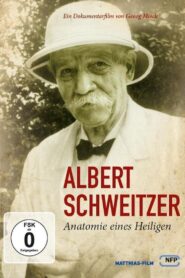 Albert Schweitzer – Anatomie eines Heiligen Online En Netflix