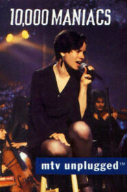 10000 Maniacs: MTV Unplugged Online En Netflix