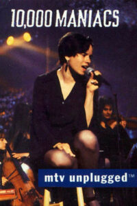 10000 Maniacs: MTV Unplugged Online En Netflix