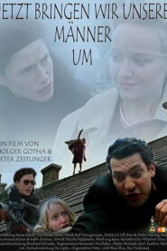 Jetzt bringen wir unsere Männer um Online En Netflix