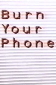 Burn Your Phone Online En Netflix