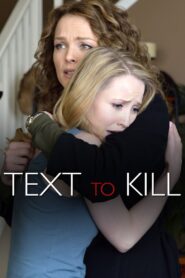 Text to Kill Online En Netflix