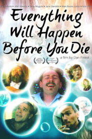 Everything Will Happen Before You Die Online En Netflix