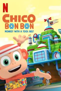 Chico Bon Bon: Un mono con herramientas 2020 En Netflix