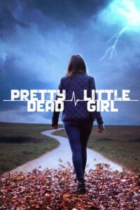 Pretty Little Dead Girl Online En Netflix