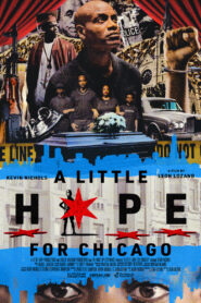 A Little Hope for Chicago Online En Netflix
