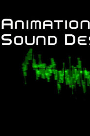 Animation Sound Design: Building Worlds from the Sound Up Online En Netflix