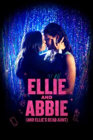 Ellie and Abbie (and Ellie’s Dead Aunt) Online En Netflix