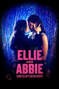 Ellie and Abbie (and Ellie’s Dead Aunt) Online En Netflix