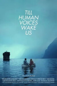 Till Human Voices Wake Us Online En Netflix