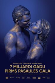 7 miljardi gadu pirms pasaules gala Online En Netflix