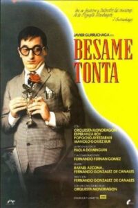 Bésame, tonta Online En Netflix